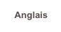 Anglais