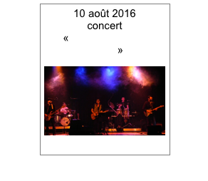 10 août 2016
concert
«Les Fumeurs de Gitane»
